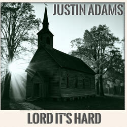 Lord It's Hard