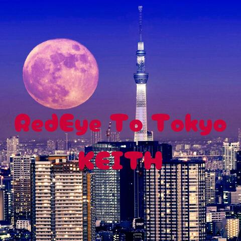 RedEye To Tokyo
