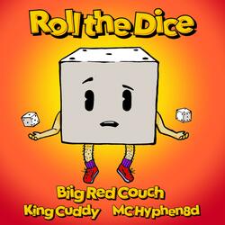 Roll the Dice (feat. mc hyphen8d & King Cuddy)