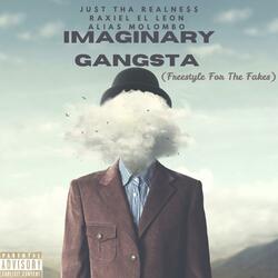 Imaginary Gangsta (Freestyle For The Fakes)