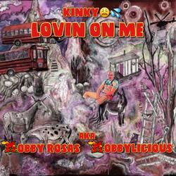 kinky lovin on me (Parody of "lovin on me" by Jack Harlow)