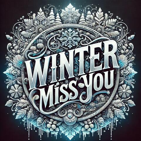 Winter Miss You