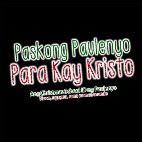 Paskong Paulenyo Para Kay Kristo
