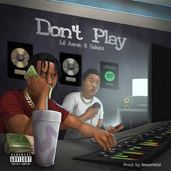 Don't Play (feat. Sakani Trenchy)