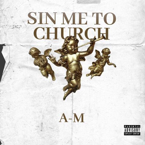 Sin Me To Church, Vol. 1