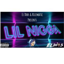 Lil Nigga (feat. Rizzmatic)