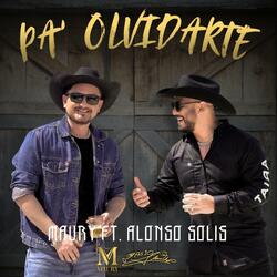 Pa' Olvidarte (feat. Alonso Solís)