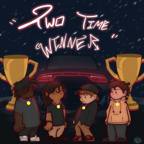 Two Time Winner (feat. remisrevenge, YNDThompson & sindr)