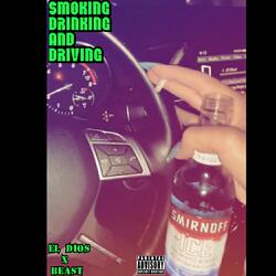 Smoking Drinking and Driving