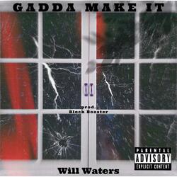 Gadda make it (feat. Block Booster)