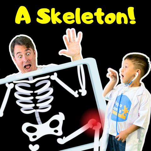 There's A Skeleton Inside! + More