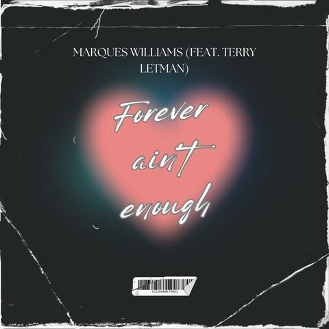 Forever Ain't Enough (feat. Terry Letman)
