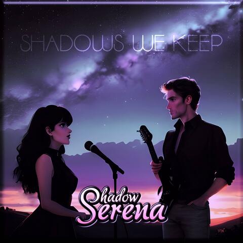 Shadows We Keep