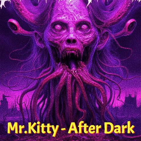 (Mr.Kitty (After Dark ReKRATOOM)