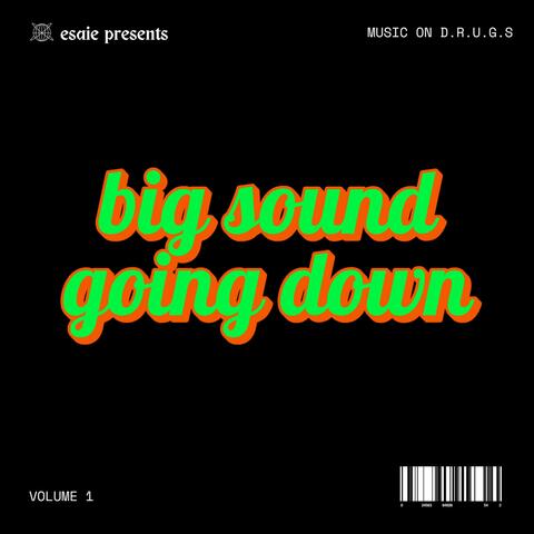 big sound going down