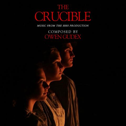 The Crucible (Music From The Homestead High School Production)
