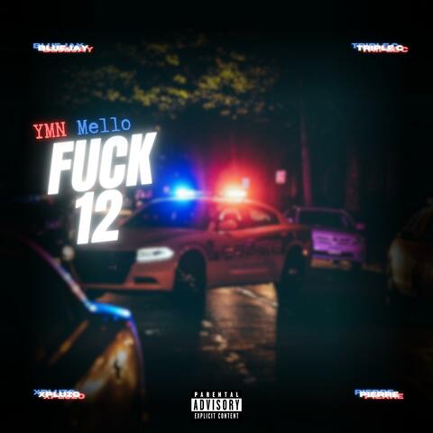 Fuck 12 (feat. BlueJay, Xpluzo, TripleC & Pierre)