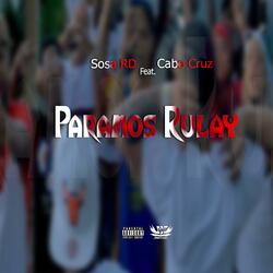 Paramos Rulay (feat. Cabo Cruz)