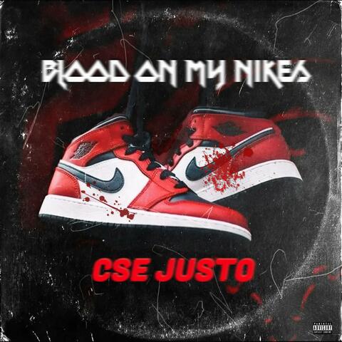 Blood On My Nikes