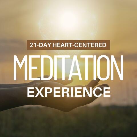 21-Day Heart-Centered Meditation Experience