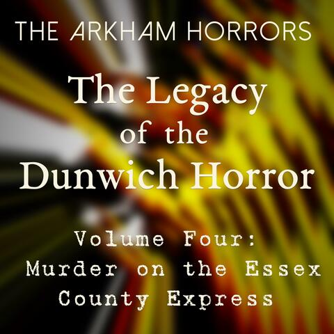 The Legacy of the Dunwich Horror Volume Four: Murder on the Essex County Express (Original Soundtrack)