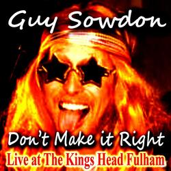 Don't Make it Right Live at The Kings Head Fulham (Live)