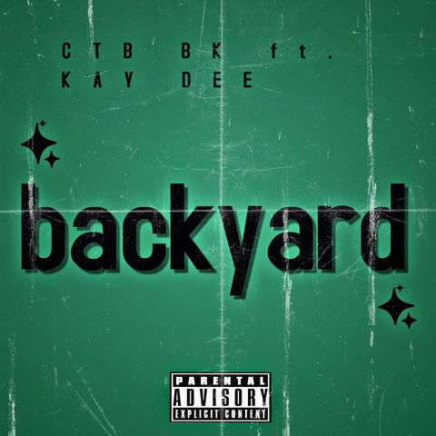 Backyard (feat. KayyDee)