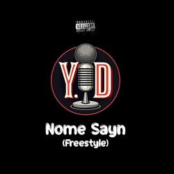 Nome Sayn (Freestyle)