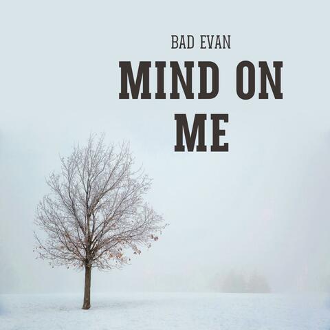 Mind On Me