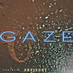 G A Z E