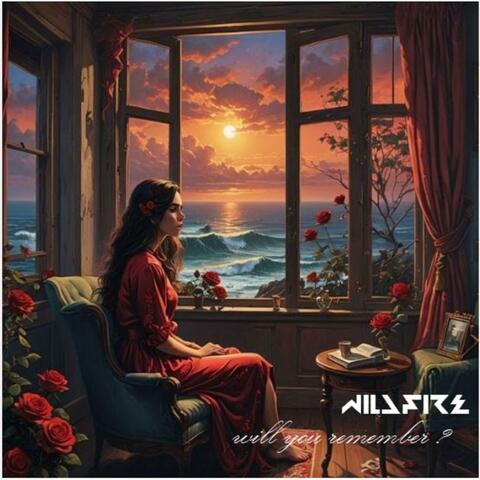 WILDFIRE - WILL YOU REMEMBER ?