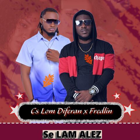 Se Lam Alez (feat Fredline)