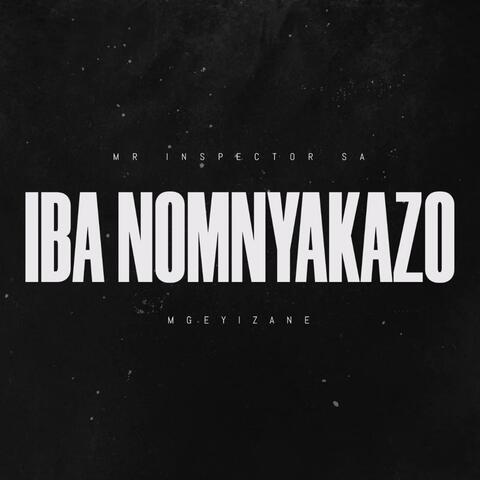 Iba Nomnyakazo (feat. Mgeyizane)