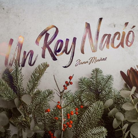 Un Rey Nació