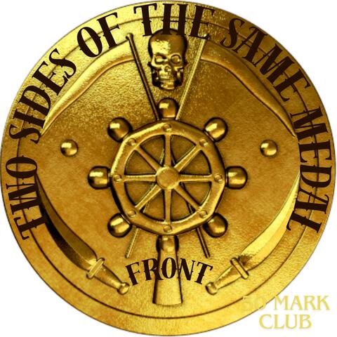 Two Sides of the Same Medal (Front)