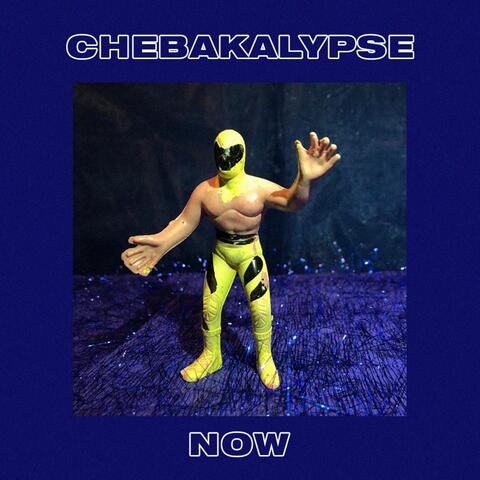 Chebakalypse Now