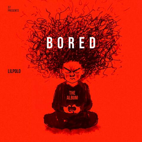 BORED