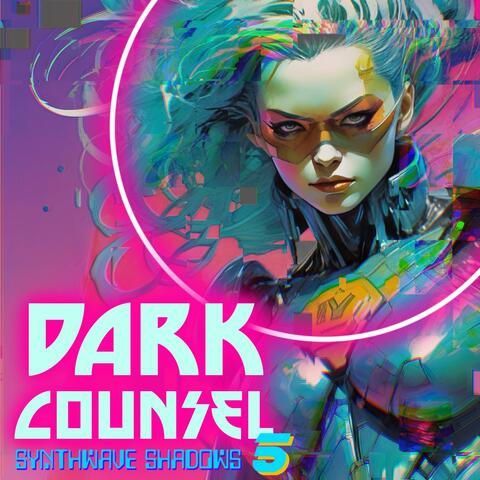 Dark Counsel: Synthwave Shadows 5