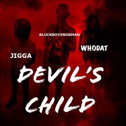 Devil's Child (feat. Wh0D4t & BLOCKBOYXNORMAN)