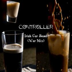 Irish Car Bomb (War Mix)