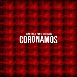 Coronamos (feat. MillerVelex & Louie Xander)