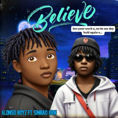 Believe (feat. Sinbad GBN)