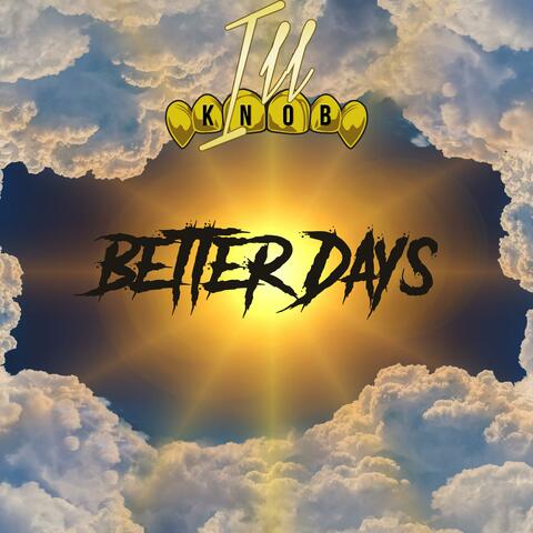 Better Days