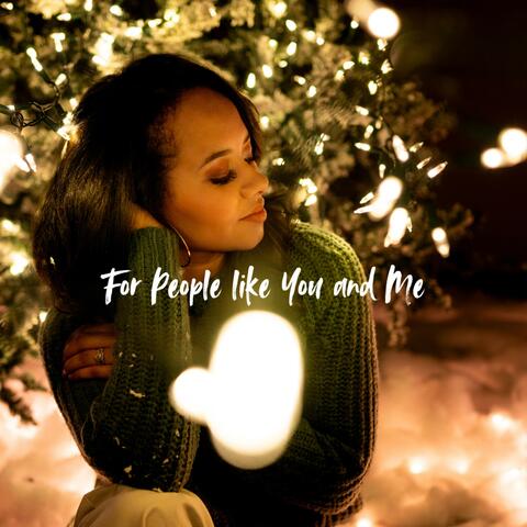 For People like You and Me
