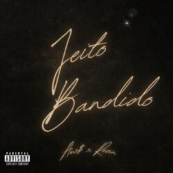 Jeito Bandido (feat. Rezin)