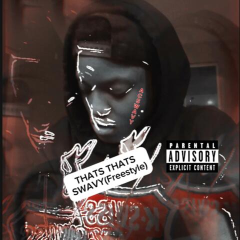 Thats That's Swavy(freestyle)