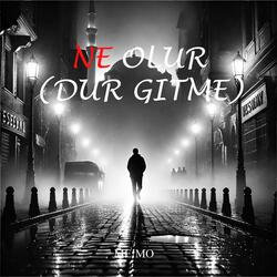 Ne Olur (Dur Gitme)
