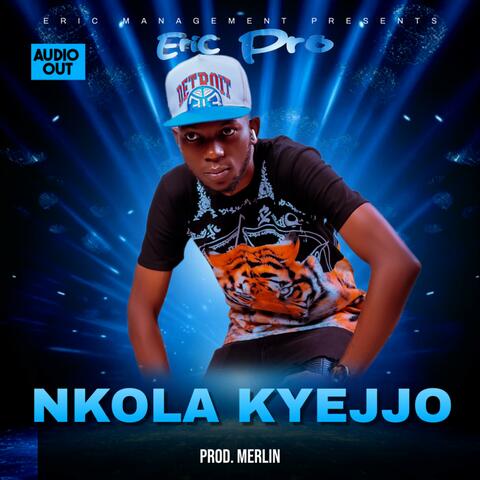 NKOLA KYEJJO