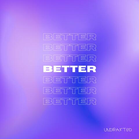Better