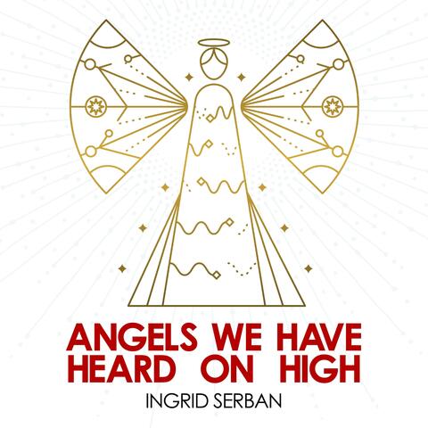 Angels We Have Heard on High